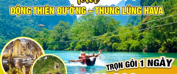 Tour Động Thiên Đường - Thung Lũng Hava Ngọc Bích 1 ngày