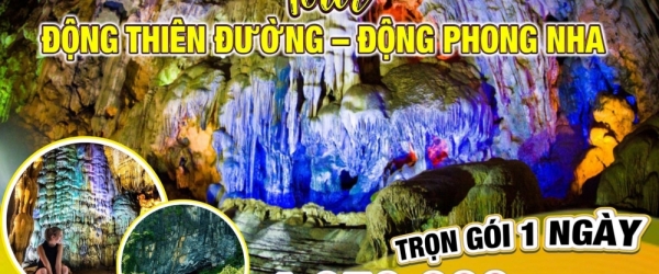 Tour Động Thiên Đường - Động Phong Nha giá ưu đãi
