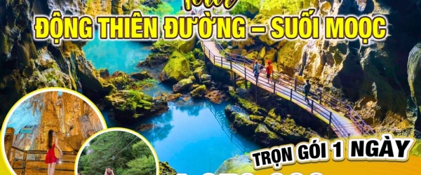 Tour Động Thiên Đường - Suối Moọc giá rẻ 2024