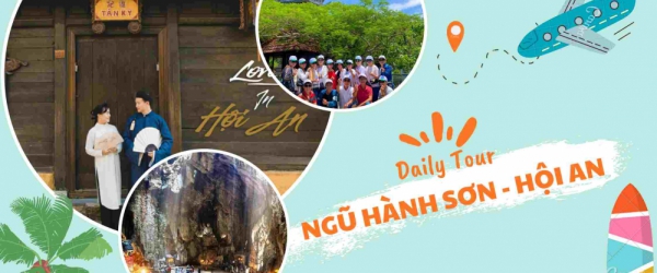 Tour Ngũ Hành Sơn Hội An khởi hành hằng ngày